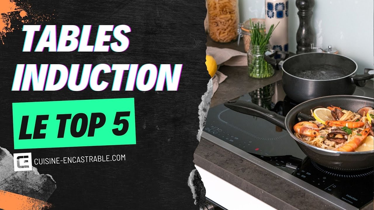 Top 5 des Meilleures Tables Induction  [Guide d'achat 2026]
