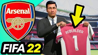 I REBUILD Arsenal In 1 Season - FIFA 22 Career Mode Challenge