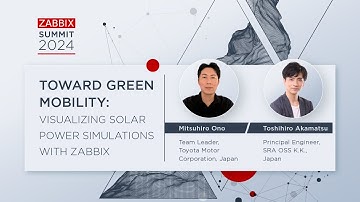 Toward Green Mobility by Mitsuhiro Ono & Toshihiro Akamatsu / Zabbix Summit 2024