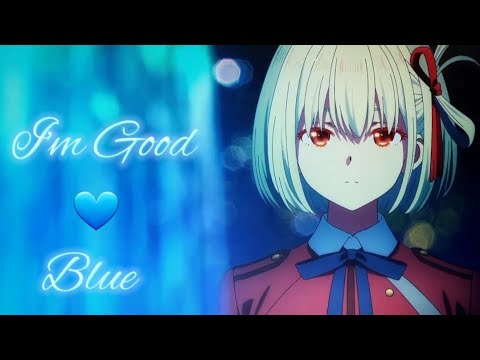 Im Good  Blue  Yeah Im Feeling Alright  Anime Mix  AMV 