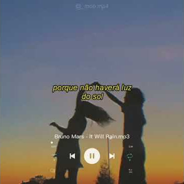 Bruno Mars - It Will Rain (vídeo para status) letra