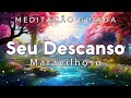 Meditao guiada  o merecido descanso para tua mente