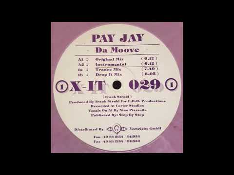Pay Jay — Pay Jay ‎– Da Moove (Drop It Mix)