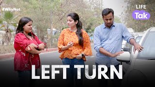 Left Turn | A Short Film On Road Rage | Why Not | Life Tak