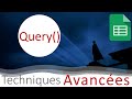 Google sheets  la fonction query avanc