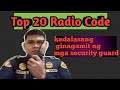 Top 20 Radio Code | kadalasang ginagamit ng mga security guard | Rogie Channel