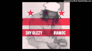 Shy Glizzy - I Am DC