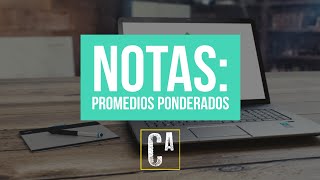 Promedios Ponderados: ¿Cómo se promedian nuestras notas? | Cultura Admi