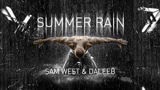 Sam West &amp; Daleeb - Summer Rain (Official Audio)