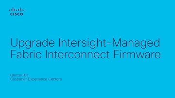 Upgrade Firmware on Intersight-Managed Fabric Interconnects | Cisco UCS Step-by-Step Guide