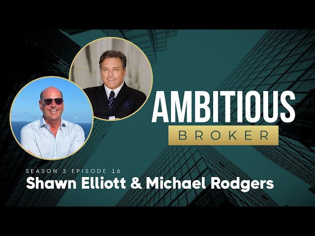 The Million Dollar Mindset: Shawn Elliott and Mike Rogers Discuss with Roger Hance Ambitious Broker