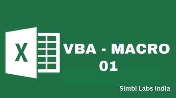 VBA Macro Tutorial - 01 | Simbi Labs India
