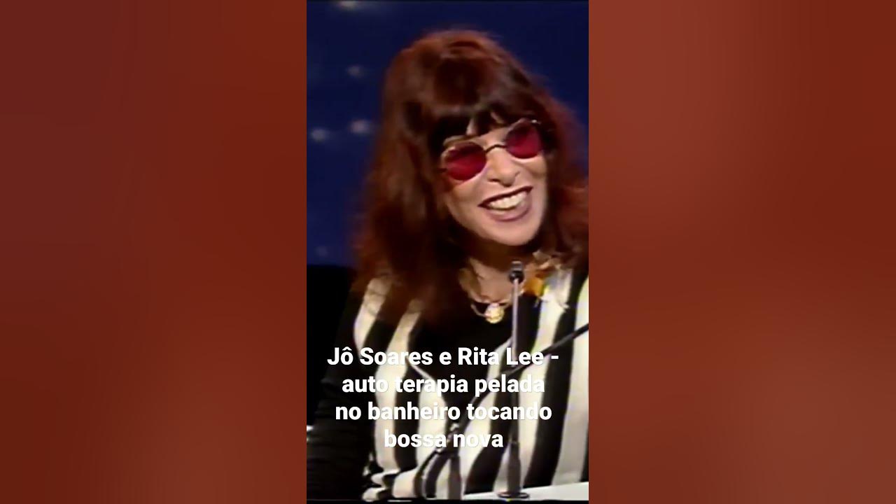 Jô Soares e Rita Lee - auto terapia pelada no banheiro tocando bossa nova