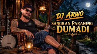 SANGKAN PARANING DUMADI - DJ ARWO