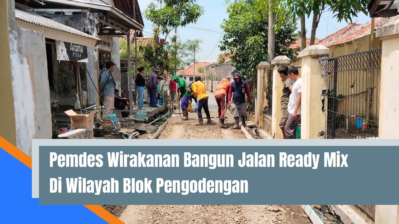 Pemdes Wirakanan Bangun Jalan Ready Mix Di Wilayah Blok Pengodengan