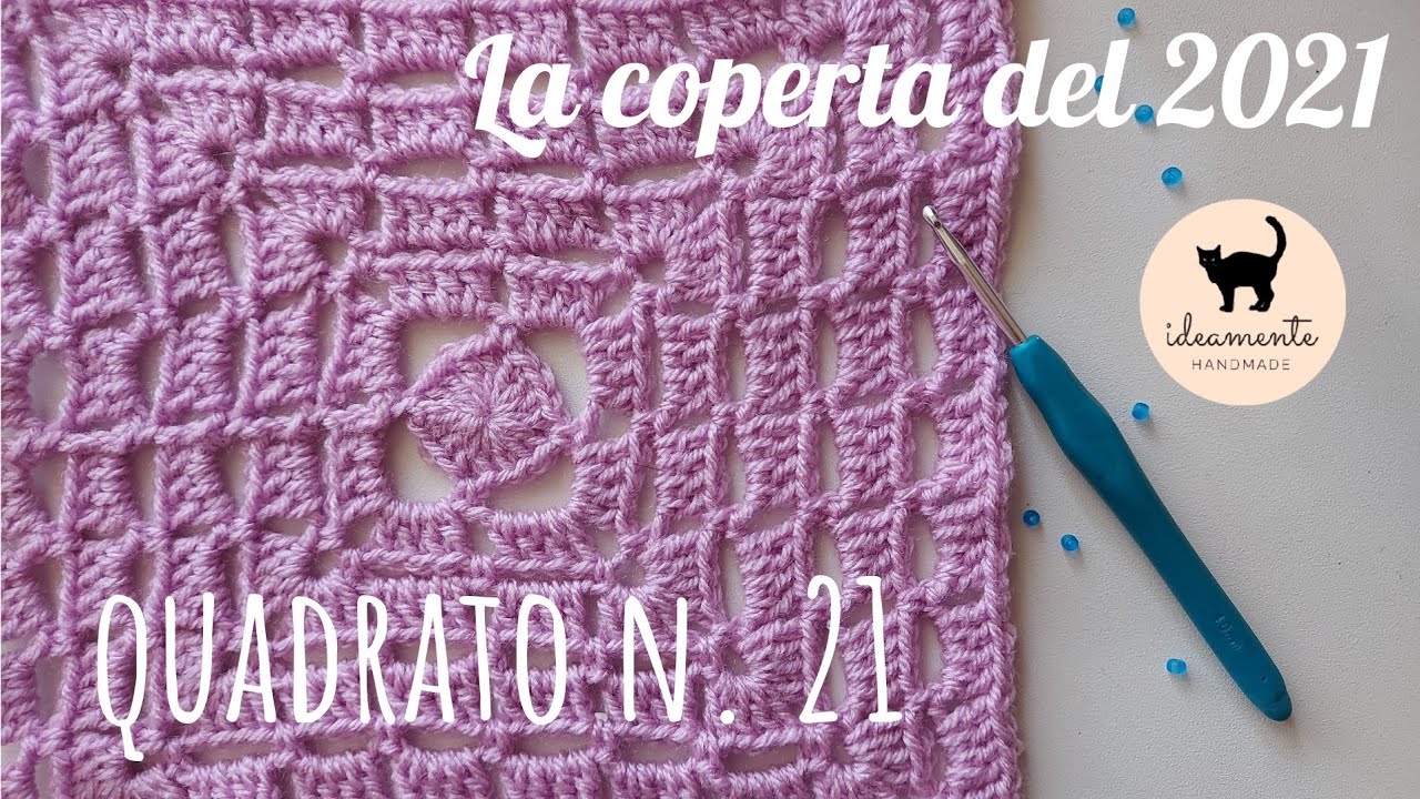 🌸 LA COPERTA DEL 2021: Quadrato n. 21 - (tutorial uncinetto)