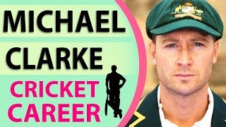 Michael Clarke Cricket Biography  Cricket Life  Career Highlights  Information Video Wealth