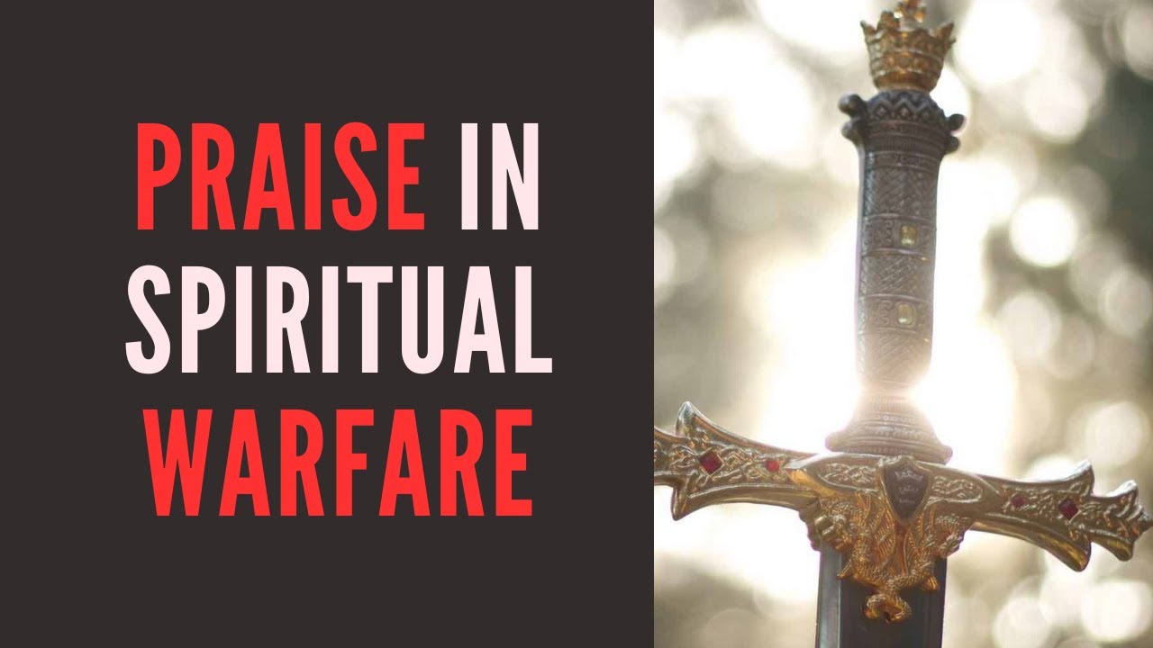 Praise in Spiritual Warfare - ElijahFireRadio - YouTube