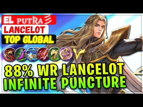 88% Win Rate Lancelot Infinite Puncture Combo [ Top Global Lancelot ] EL ᴘᴜᴛʀᴀ彡 - Mobile Legends @MobileMobaYT