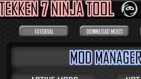 Managing your mods w/Tekken 7 Ninja Tool
