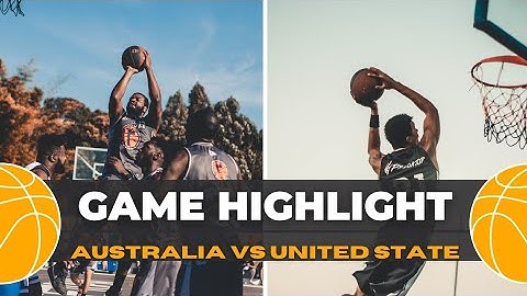 Australia vs United State game  basketball highlights showcase