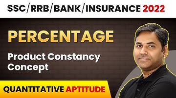 Product Constancy Concept - Percentage | Quantitative Aptitude | Banking Foundation Course 2022