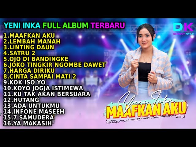 YENI INKA MAAFKAN AKU FULL ALBUM TERBARU 2022 class=