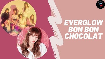 How Would EVERGLOW Sing “Bon Bon Chocolat” With IZ*ONE’s Choi Yena - OT7 (Line Distribution)