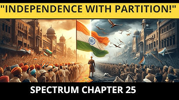 SPECTRUM CHAPTER 25-"Independence with Partition!"