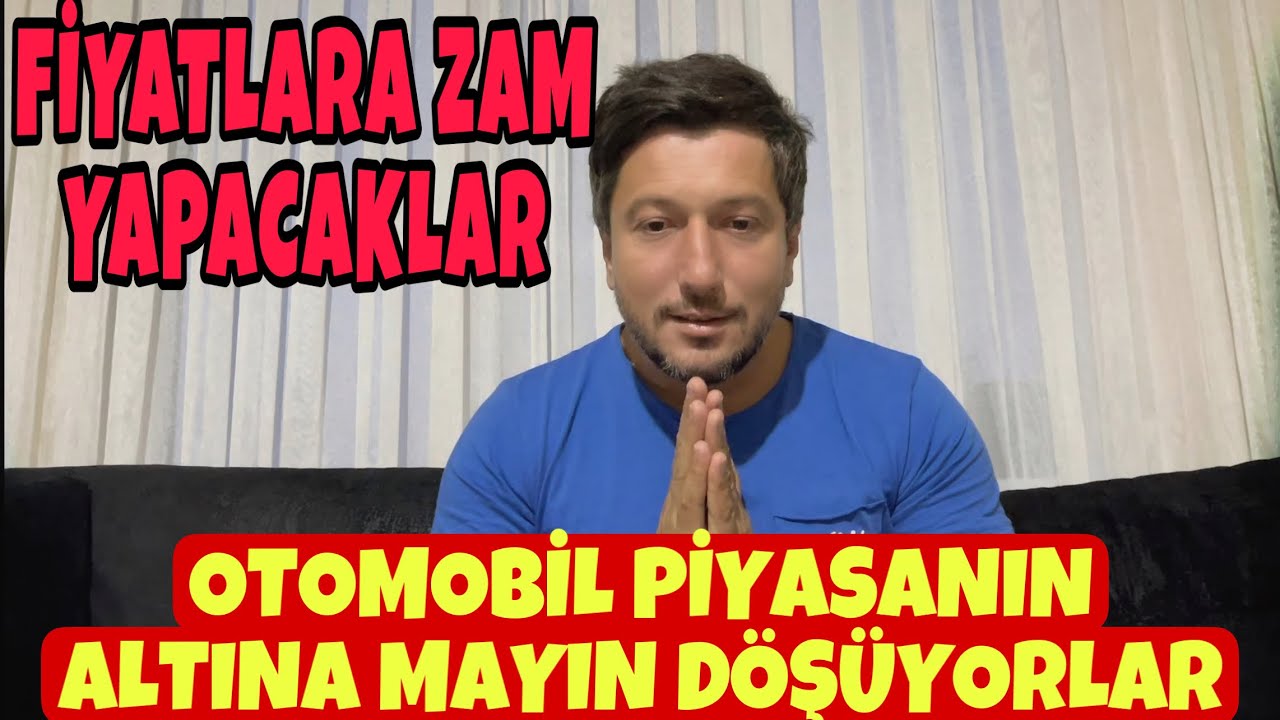 ARAÇLARA BÜYÜK ZAM HAZIRLIĞI-DÖŞEDİKLERİ MAYINI PAYLATACAKLAR-BUNDAN SONRASI TUFAN!!!