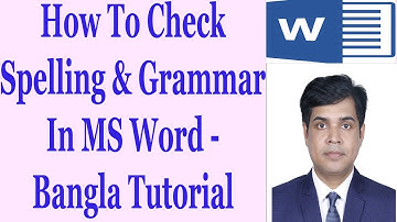 How To Check Spelling & Grammar In MS Word - Bangla