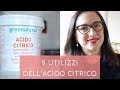 9 UTILIZZI DELL&#39;ACIDO CITRICO