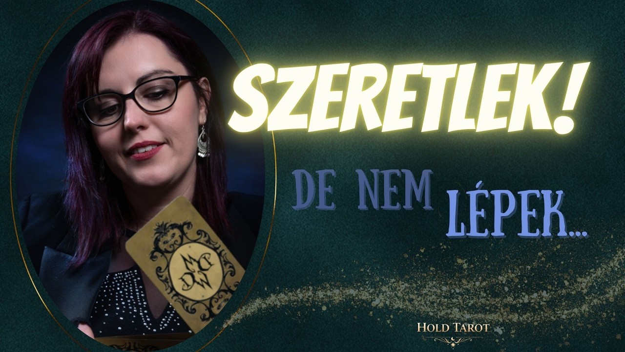 ♥️SZERETLEK! De miért nem lépek?