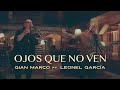 Capture de la vidéo Gian Marco, Leonel García - Ojos Que No Ven (Video Oficial)