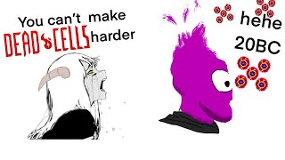 Stop making Dead Cells harder (difficulty: Impossible) 20BC