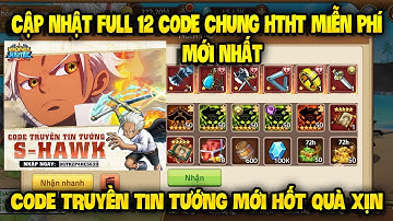 Cập Nhật 12 Code Huyền Thoại Hải Tặc Dùng Chung Mới Update | Sự Kiện Nhận Giftcode Vip Tướng Mới