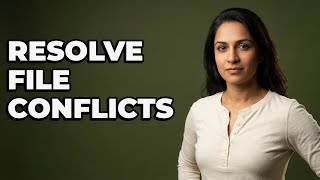 What Is The Best Way To Resolve Duplicate File Conflicts?