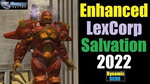 DCUO Enhanced LexCorp Salvation 2022 Style - Anniversary Event DC Universe Online