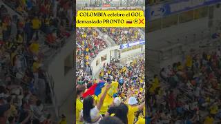 Colombia celebro el gol demasiado pronto ! 🇨🇴⚽❌  #shorts