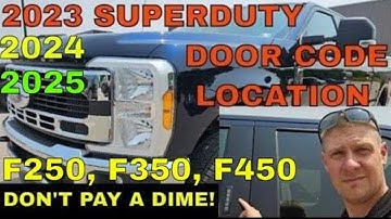 2023, 2024, 2025 FORD SUPERDUTY F250 F350 F450 DOOR CODE LOCATION HOW TO FIND YOUR CODE