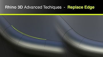 Rhinoceros 3D Advanced Surface Techniques - Replace surface Edge