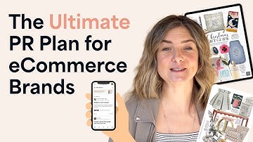 The Ultimate PR Plan for eCommerce Brands | How to Get Press Coverage in 2025