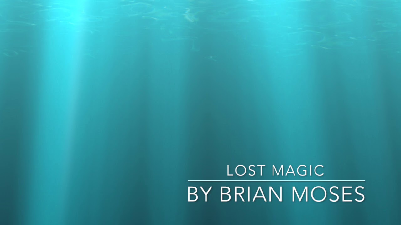 Lost Magic by Brian Moses YouTube Lost Magic by Brian Moses YouTube