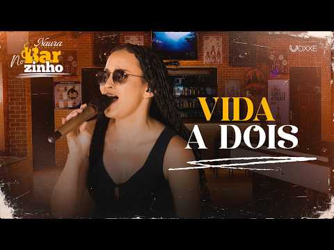 Naura Almeida - Life for Two (Live at the Bar)