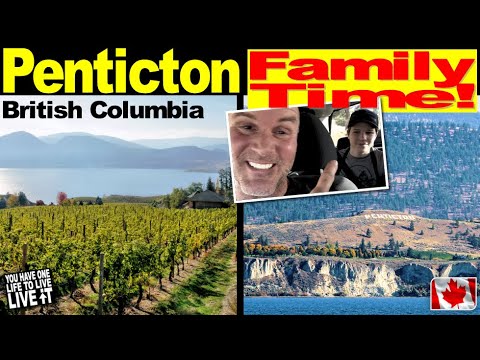 Across Canada Road Trip - A Visit to Penticton B.C. (Some Family Time) - This Is How I See It