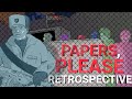 A bleak and heartwarming indie game  papers please retrospective