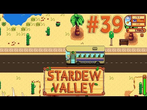 Видео: Автобус в Оазис ☀ Stardew Valley Прохождение #39