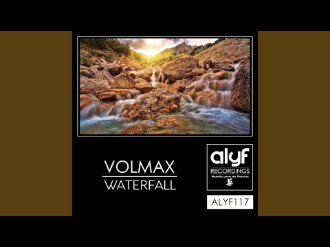 Volmax — Waterfall (Original Mix)