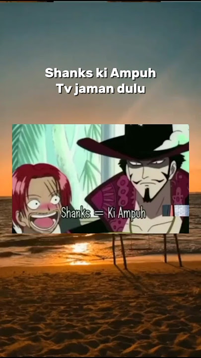 One piece Dub indo Tv jaman dulu #anime #onepiece #animetv #shanks #kiampuh