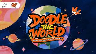 Doodle The World | Celebrating XPPen 21 Anniversary #xppen21st